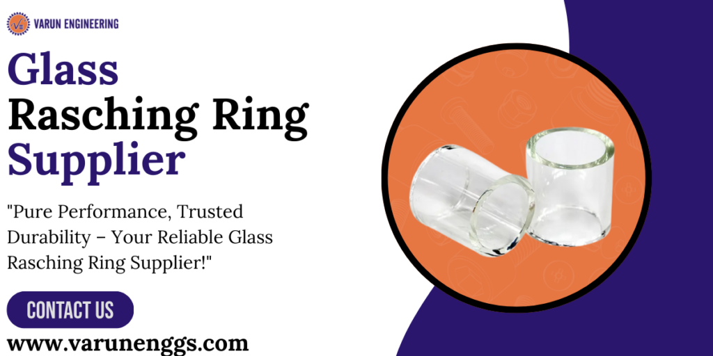 Glass Rasching Ring Supplier